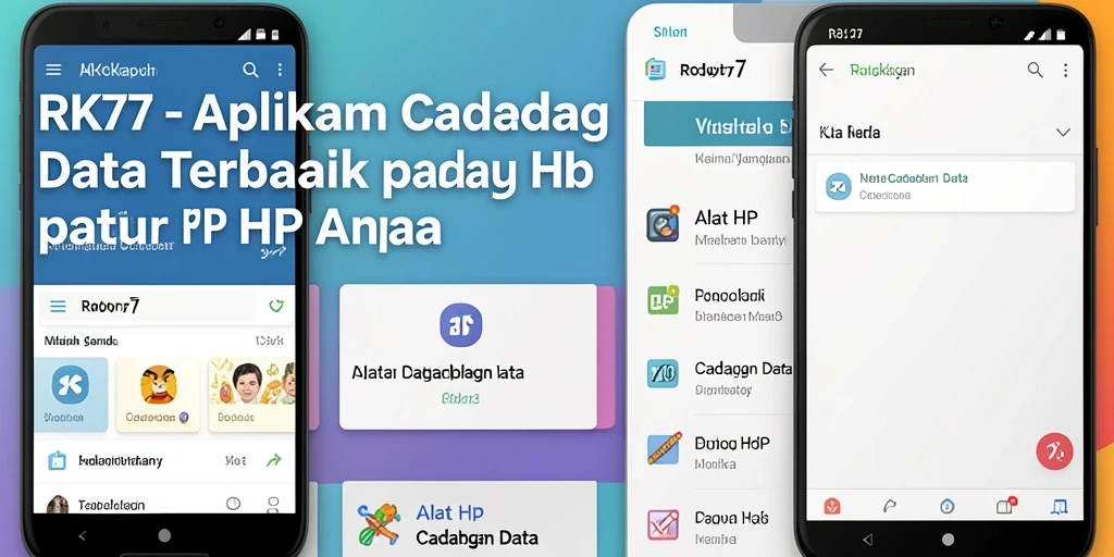 Tampilan antarmuka RK77 dengan fitur cadangan data yang mudah digunakan.